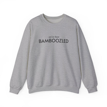 Bamboozled Sweatshirt