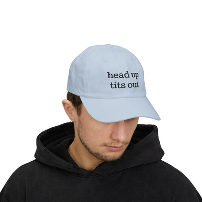 Embroidered "Heads Up, Tits Out" Baseball Cap