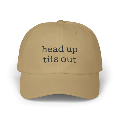 Embroidered "Heads Up, Tits Out" Baseball Cap