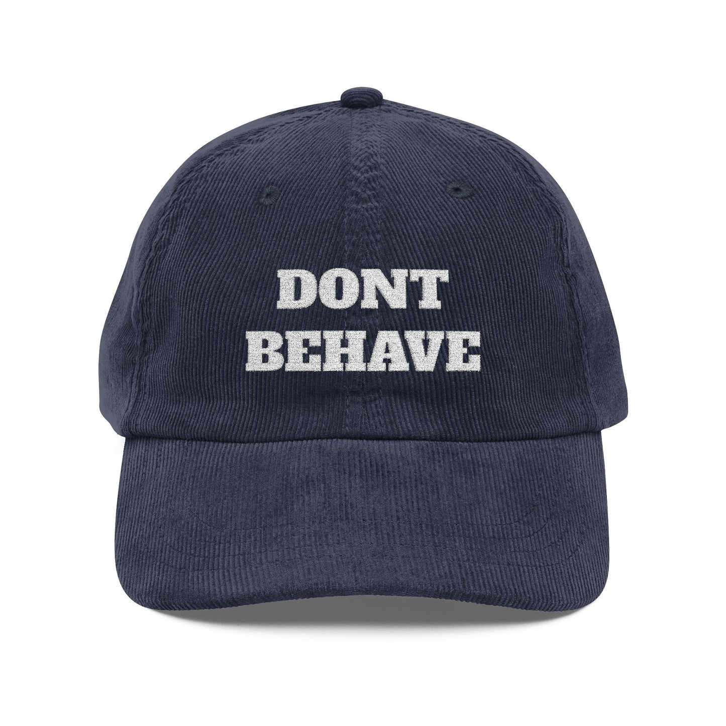 Vintage Embroidered Cap: DONT BEHAVE