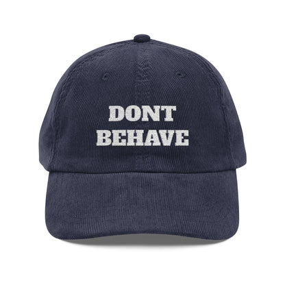 Vintage Embroidered Cap: DONT BEHAVE