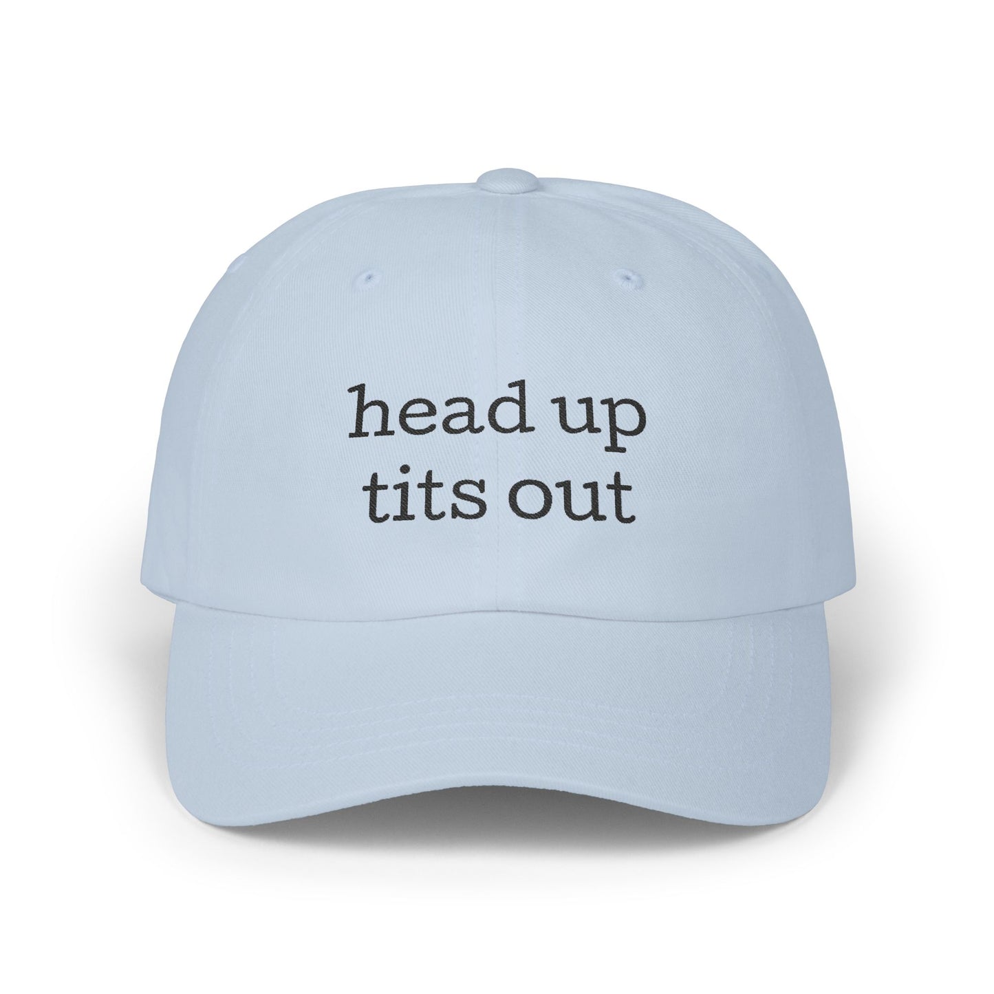 Embroidered "Heads Up, Tits Out" Baseball Cap
