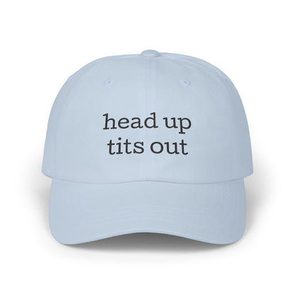 Embroidered "Heads Up, Tits Out" Baseball Cap