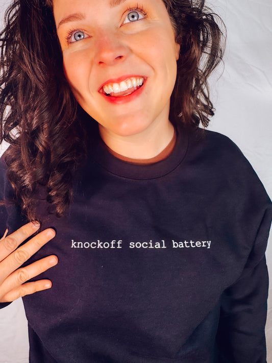 Knockoff Social Battery Sweatshirt