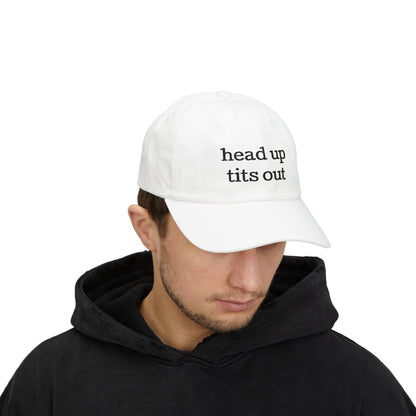 Embroidered "Heads Up, Tits Out" Baseball Cap
