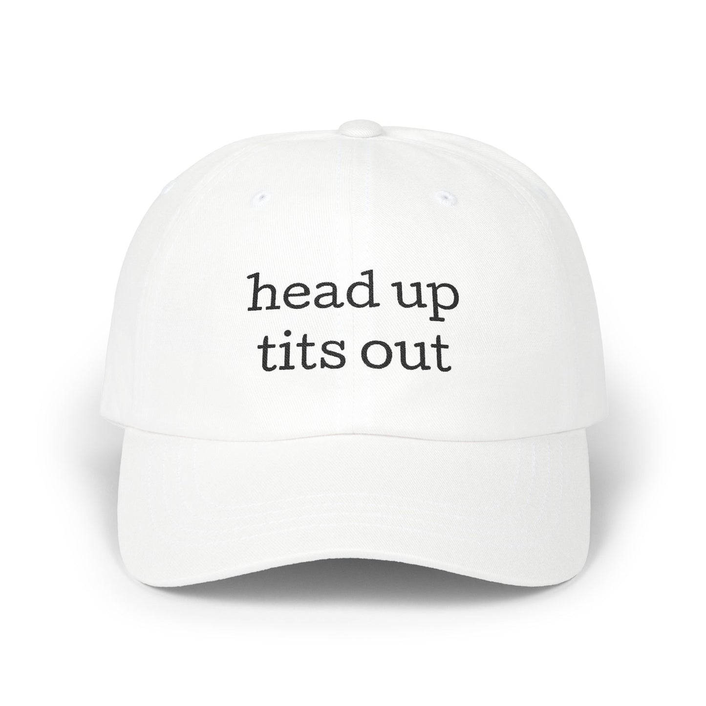 Embroidered "Heads Up, Tits Out" Baseball Cap