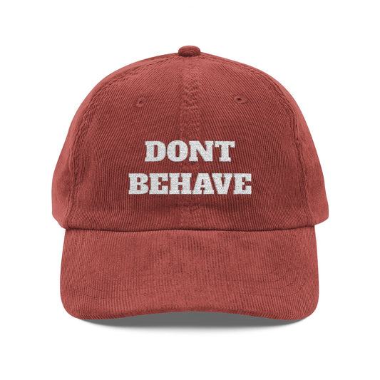 Vintage Embroidered Cap: DONT BEHAVE
