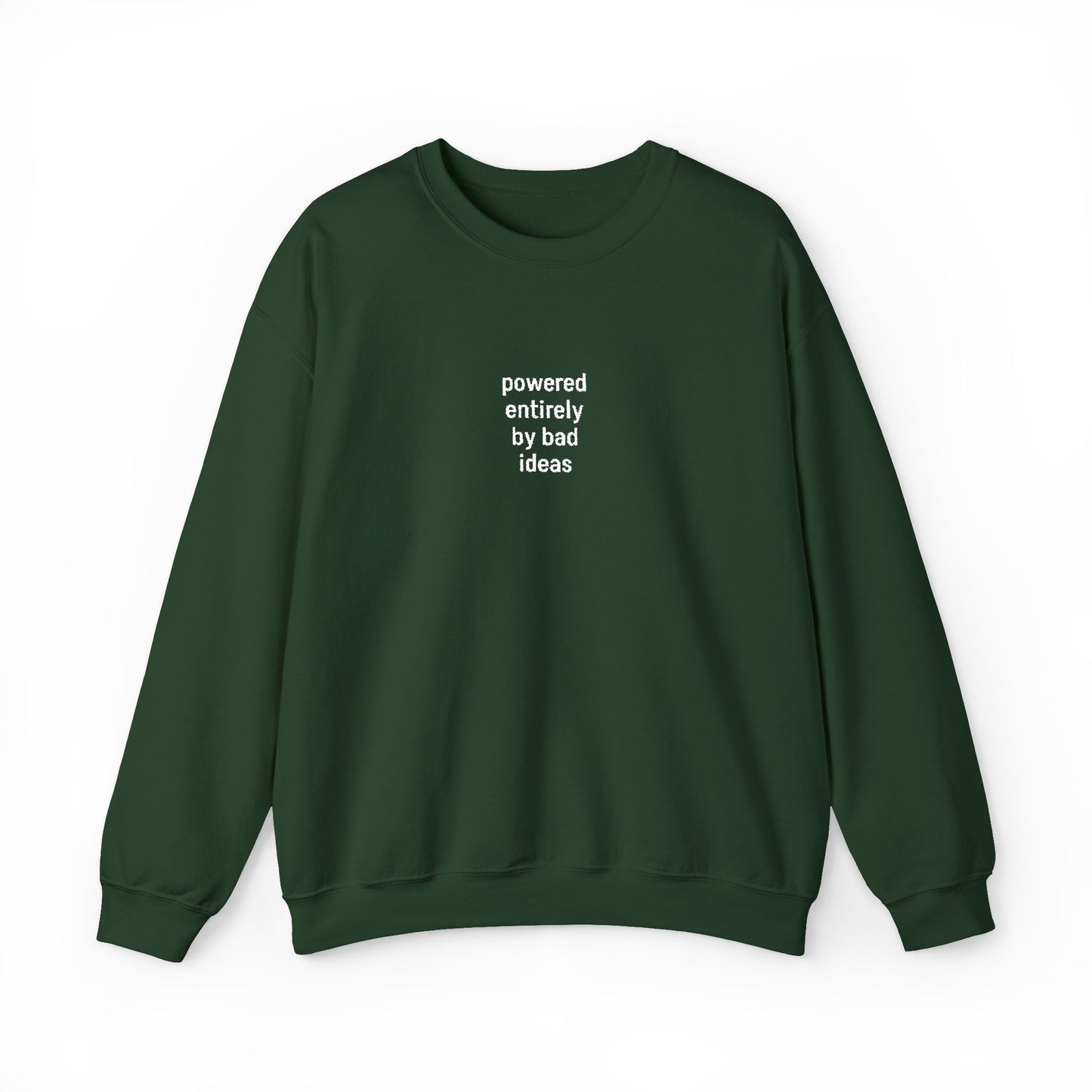 Powered Entirely By Bad Ideas Sweatshirt - Embroidered - Lors Collective