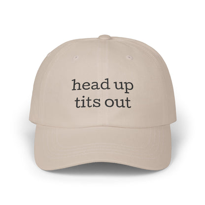 Embroidered "Heads Up, Tits Out" Baseball Cap