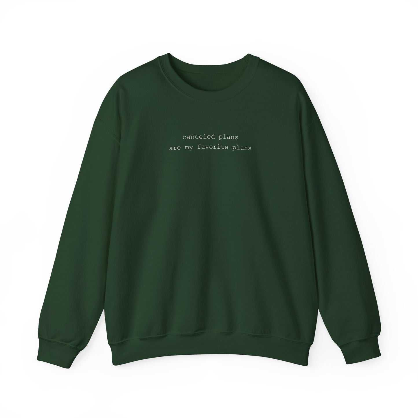 Canceled Plans Are My Favorite Plans Sweatshirt