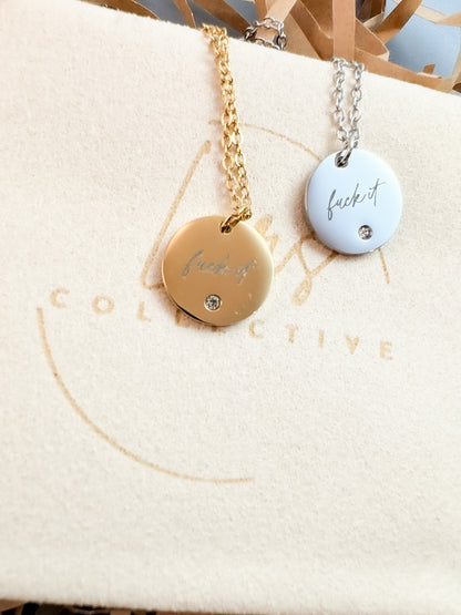 Dainty Fuck It Necklace