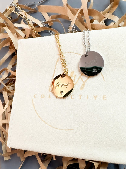 Dainty Fuck It Necklace