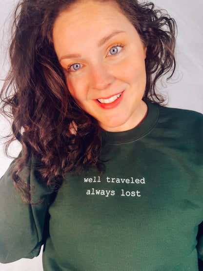 Well Traveled, Always Lost Sweatshirt