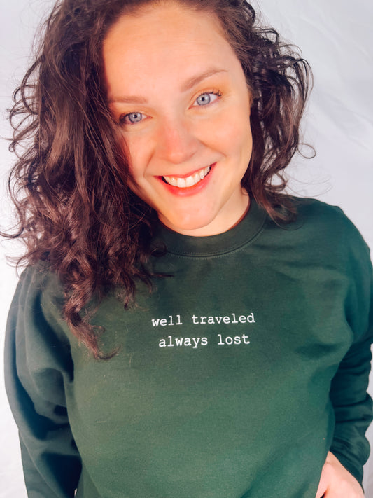 Well Traveled, Always Lost Sweatshirt