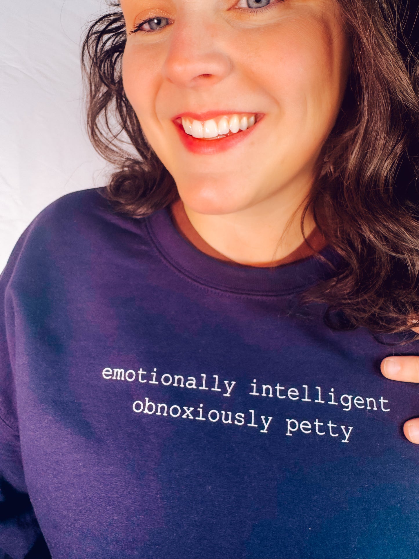 Emotionally Intelligent, Obnoxiously Petty Sweatshirt