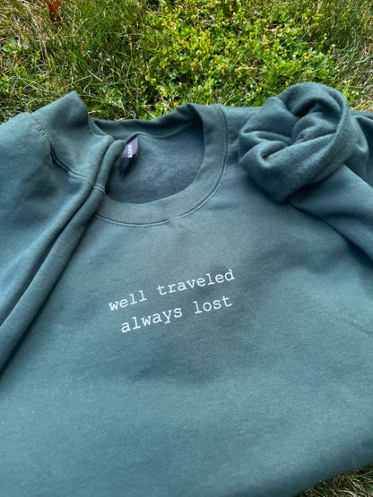 Well Traveled, Always Lost Sweatshirt