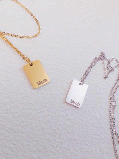 Bold Bitch Necklace