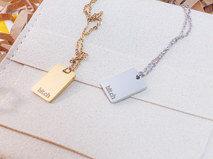 Bold Bitch Necklace