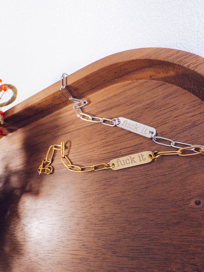 Bold F*ck It Paperclip Bracelet