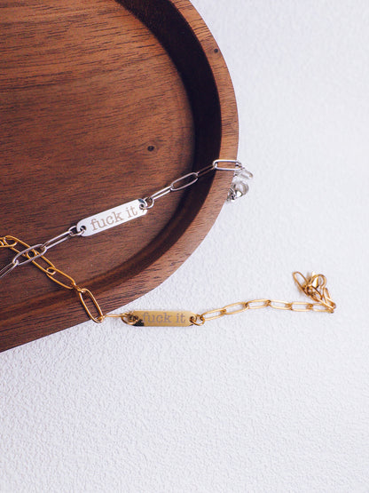 Bold F*ck It Paperclip Bracelet