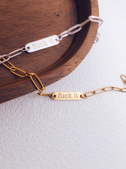 Bold F*ck It Paperclip Bracelet