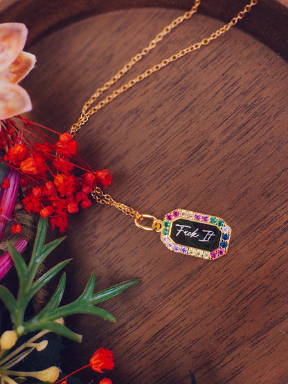 Fuck It Rainbow Necklace- 18k Gold Plated Sterling Silver