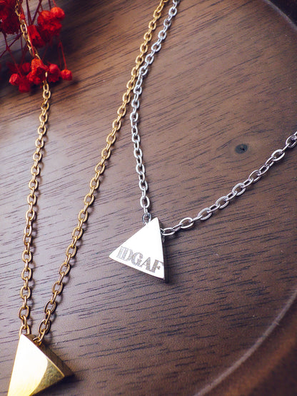 IDGAF Triangle Necklace