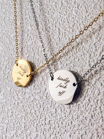 Kindly Fuck Off Necklace