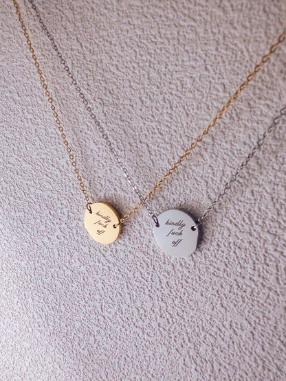 Kindly Fuck Off Necklace