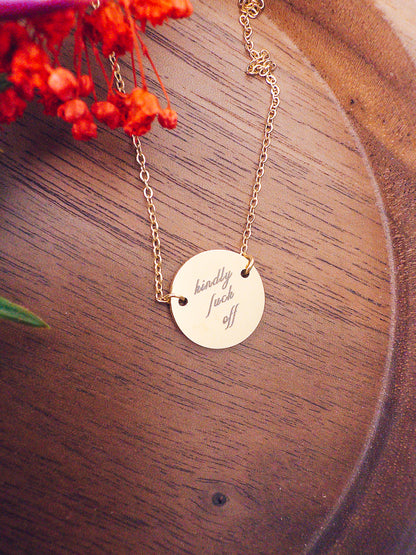 Kindly Fuck Off Necklace