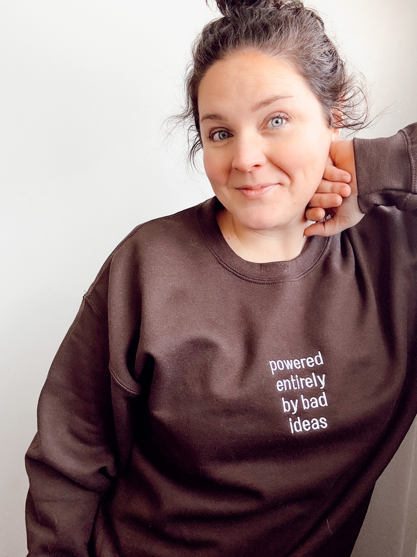 Powered Entirely By Bad Ideas Sweatshirt - Embroidered