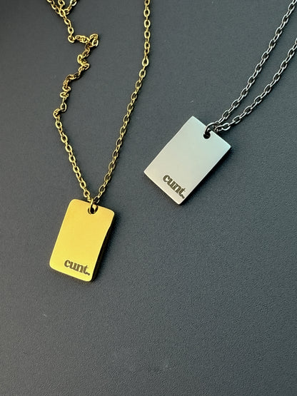 Bold Cunt Necklace